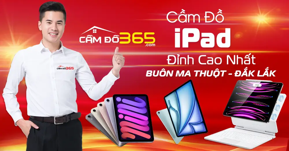 cam do ipad buon ma thuot dinh cao nhat hien nay