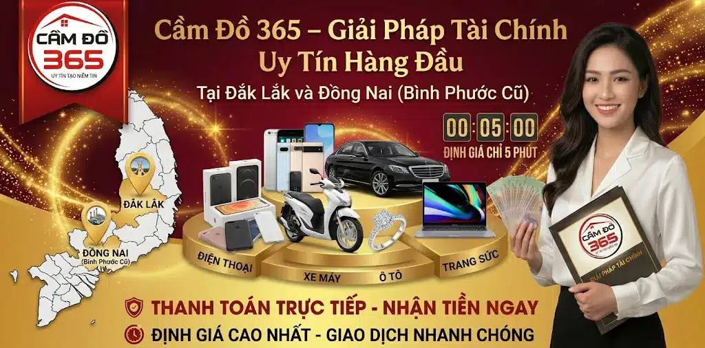 cam do 365 giai phap tai chinh uy tin hang dau tai dak lak va binh phuoc