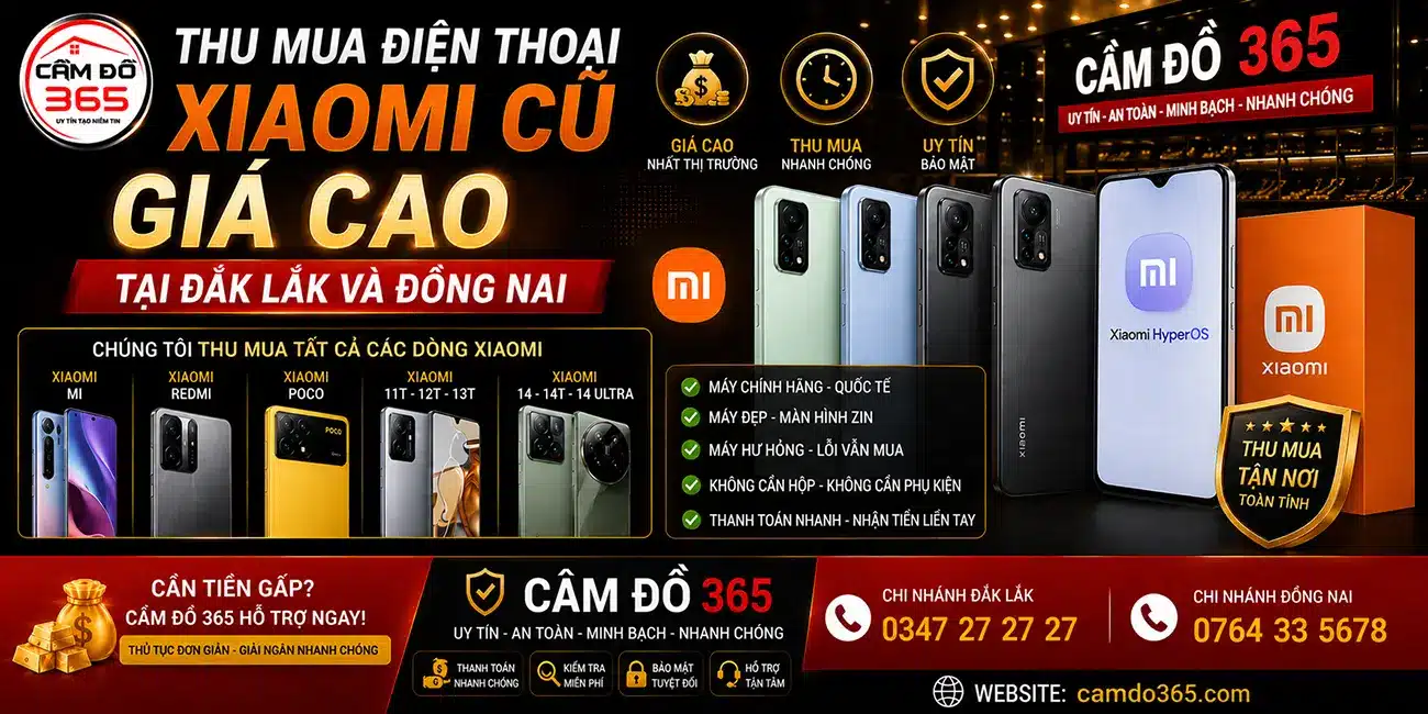thu mua dien thoai xiaomi cu gia cao tai dak lak va binh phuoc