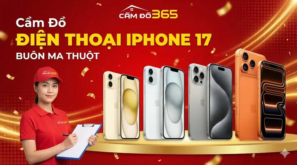 cam dien thoai iphone 17 vay tien nhanh tai buon ma thuot