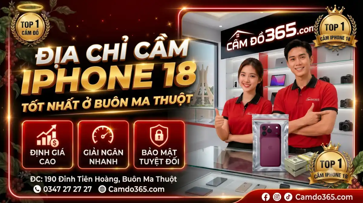 dia chi cam iphone 18 tot nhat o buon ma thuot